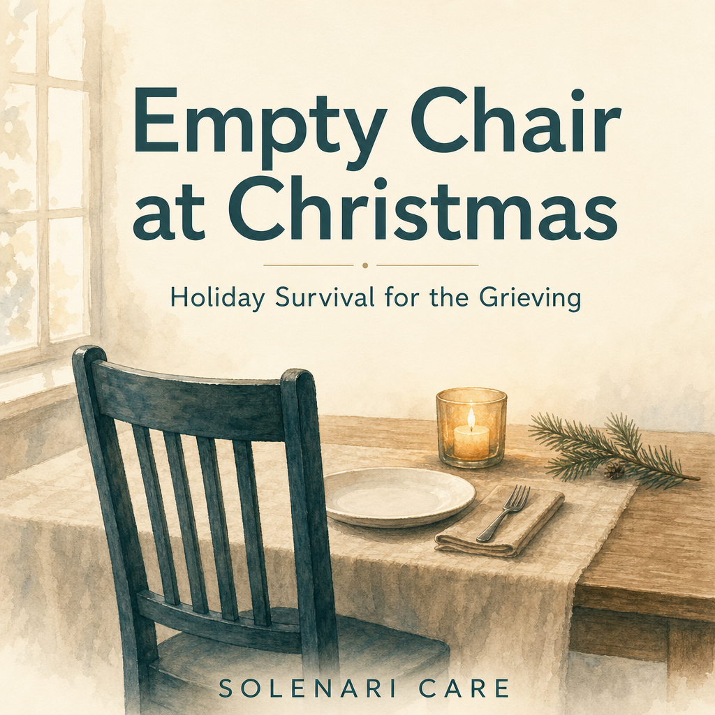 Empty Chair at Christmas — Holiday Survival for the Grieving